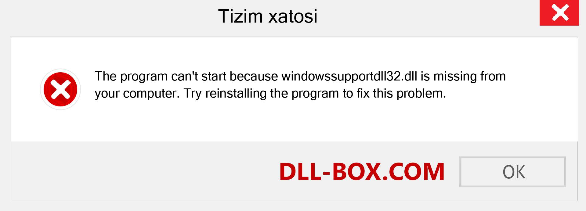 windowssupportdll32.dll fayli yo'qolganmi?. Windows 7, 8, 10 uchun yuklab olish - Windowsda windowssupportdll32 dll etishmayotgan xatoni tuzating, rasmlar, rasmlar